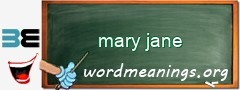 WordMeaning blackboard for mary jane